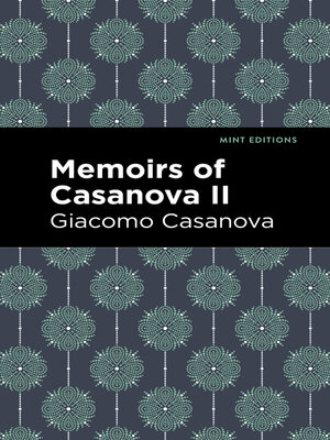 cover image of Memoirs of Casanova Volume II